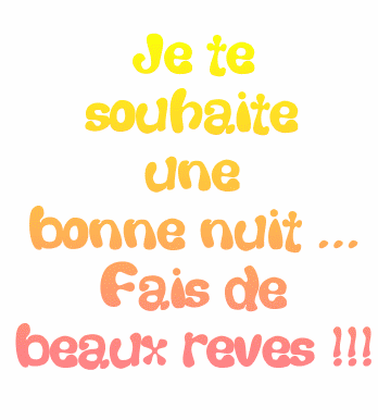 je vous souhaite une bonne nuit